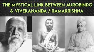 Mystical Link Between Aurobindo & Vivekananda / Ramakrishna | Narts: Inspired By Perfection