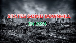 10 States That Will Go Downhill in 2024 | US States Going Downhill Fast
