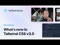 What's new in Tailwind CSS v3.0?
