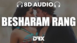 Besharam Rang (8D Audio) || Pathaan || Shilpa Rao || Kumaar || Shah Rukh Khan, Deepika Padukone