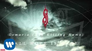 Slipknot - Gematria (The Killing Name) (Audio)