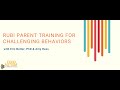 RUBI Parent Training for Challenging Behaviors | Eric Butter PhD & Amy Hess