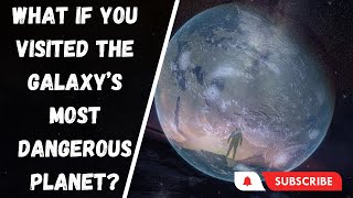 What If You Visited the Galaxy’s Most Dangerous Planet?| #education #science #space |Think Unlimited