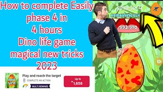 How to complete Fast phase 4 Dino Life  game |English language tutorial 2023