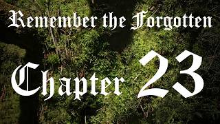 Remember the Forgotten - Chapter 23: Lost in Time