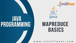 Mapreduce Basics | Java Mapreduce Tutorial | Online Java Mapreduce Training