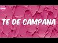 Te De Campana - (Letra) Atomic Otro Way