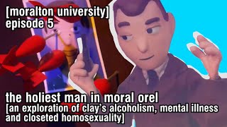 The Holiest Man in Moral Orel (clay’s alcoholism, mental illness and closeted homosexuality)