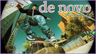 De Novo - A SESSION 1.0 SKATE EDIT