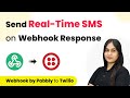 Send Real-Time SMS on Webhook Response | Webhook by Pabbly to Twilio