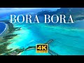 Bora Bora in 4K - Relaxation Film With Calming Music #17