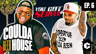 Coulda Been House Episode 6: You Got Served