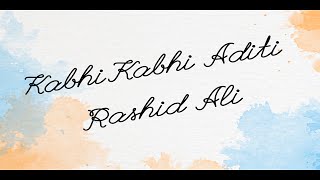 Kabhi Kabhi Aditi Zindagi | Jaane Tu Ya Jaane Na | A.R. Rahman | Rashid Ali
