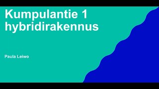 Verkkoasukastilaisuus - Kumpulantie 1 hybridirakennus