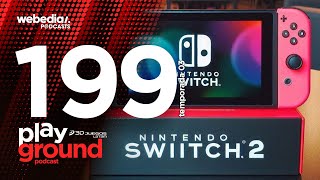 Playground Show Episodio 199 - Nintendo Switch 2: ¿Qué está pasando con NINTENDO Switch 2?