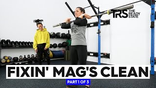 Fixin’ Mag’s Clean (Part 1)