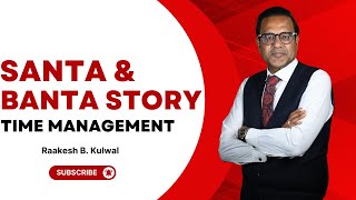 Santa & Banta Time Management Story  | Raakesh B. Kulwal | Time Management