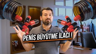 PENİS BÜYÜTME İLACI!