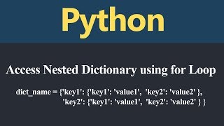 Access Nested Dictionary using for Loop in Python (Hindi)