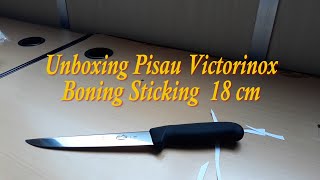 Unboxing Pisau Victorinox Boning Sticking 18 cm