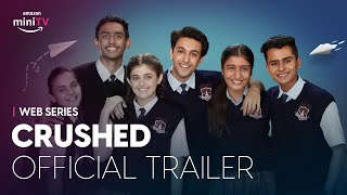 Dice Media | Amazon miniTV | Web Series | Crushed | Official Trailer