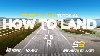 PMDG 737-800 Landing  TUTORIAL #microsoftflightsimulator #msfs2020 #msfs #pmdg #xbox