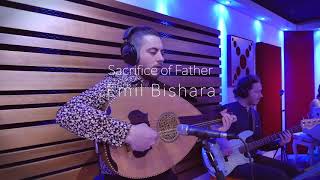 Emil Bishara - Sacrifice of Father