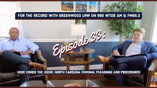 Here Comes the Judge: North Carolina Criminal Pleadings and Procedures