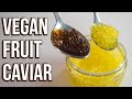 Easy VEGAN FRUIT CAVIAR | experimenting with molecular cuisine