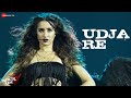 Udja Re | Shraddha Kapoor | Shankar Ehsaan Loy | Rock On 2 | Full Audio