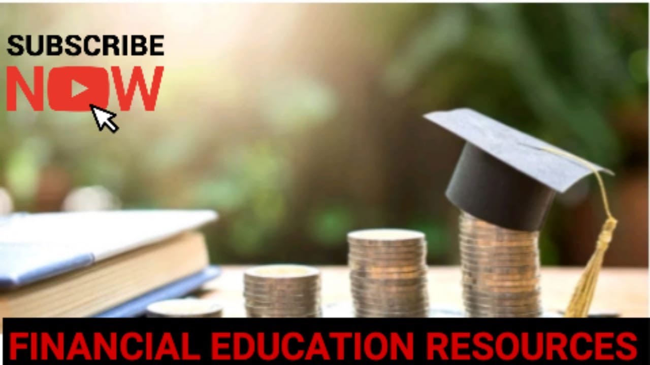 Financial Education Resources And Courses - YouTube