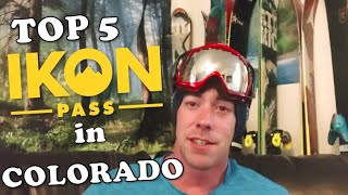 TOP 5 IKON PASS RESORTS in COLORADO!!