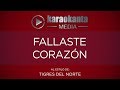 Karaokanta - Tigres del Norte - Fallaste corazón