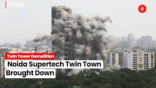 LIVE: Noida Supertech Twin Tower Demolition | Twin Towers Demolition Live