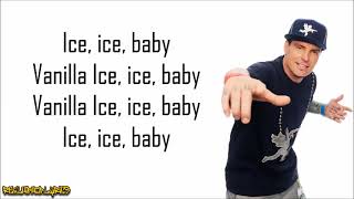 Vanilla Ice - Ice Ice Baby (Lyrics)