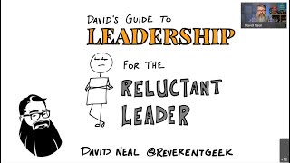 Leadership Guide for the Reluctant Leader - David Neal