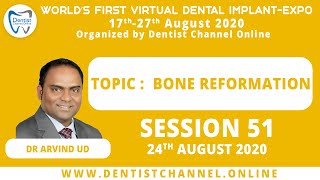 Bone Reformation | Dr  Arvind UD | Session 51