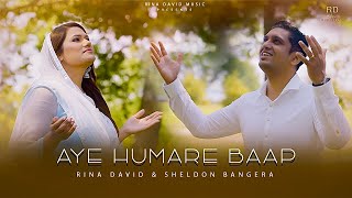 Aye Humare Baap | Rina David Ft. Sheldon Bangera | Rina David Music | Official Video