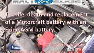 The life death and replacement of a Motorcraft battery with an AGM battery