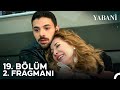 Yabani 19. Bölüm 2. Fragmanı | 