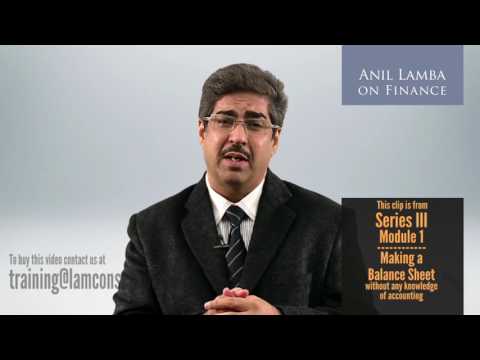 How to make a Balance Sheet without any knowledge of accounting - Anil Lamba on Finance How to make a Balance Sheet without any knowledge of accounting - Anil Lamba on Finance