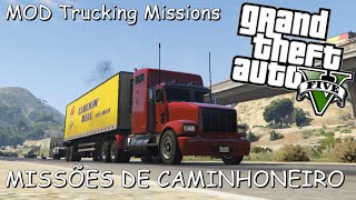 GTA V PC - MOD Missões de CAMINHÃO | Trucking Missions (+Download)