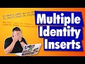 Multiple Identity Inserts in SQL Server