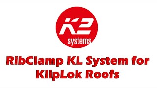 K2 RibClamp KL System for KlipLok \u0026 KlipTite #k2systems #tradestepenergy