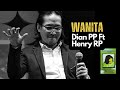 Dian PP & Henry Restoe Poetra  -  Wanita Lyric