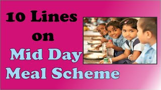 10 Lines on Mid Day Meal Scheme in English