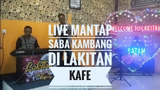 MANTAP LIVE Saba Kambang JAN GAMANG MAINAI JARI Ciptaan Agus Taher