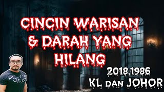 #42     WARISAN MAYAT (2018 KL), DARAH DAH KERING (1986 Johor)