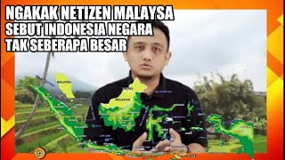 NGAKAK NETIZEN MALAYSIA SEBUT NDONESIA NEGARA YANG TAK SEBERAPA BESAR