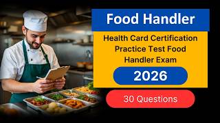 Health Card Certification Practice Test 2026 | Food Handler Exam 30 Practice Questions